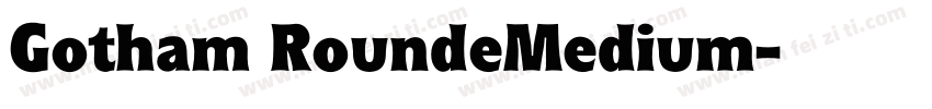 Gotham RoundeMedium字体转换